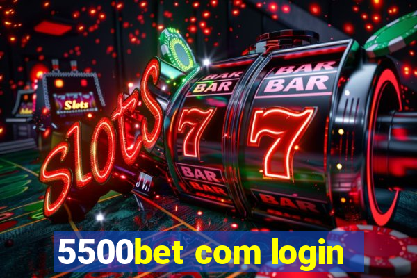 5500bet com login